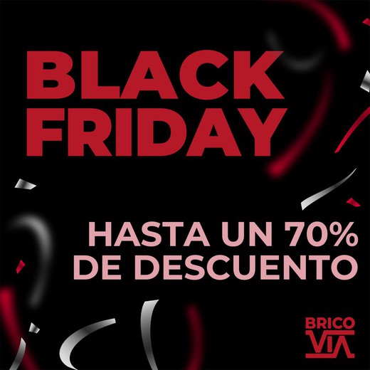 Black Friday 2024 en Bricovia hasta el 2 de diciembre